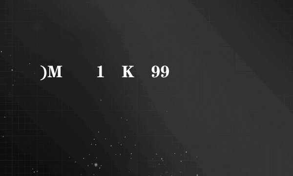 )M �1 K�99 洘�