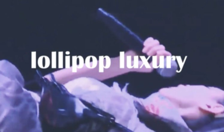 lollipop luxury歌词翻译是什么?