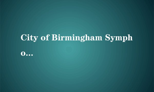 City of Birmingham Symphony Orchestra的《Momentum》 歌词