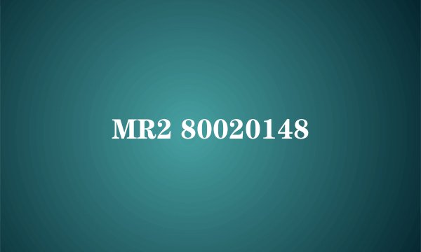 MR2 80020148